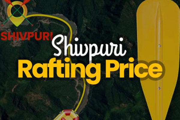 Shivpuri Rafting Price