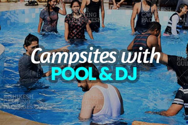 Weekend Pool & DJ Night Party in Rishikesh Camps